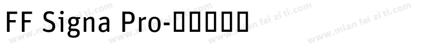 FF Signa Pro字体转换